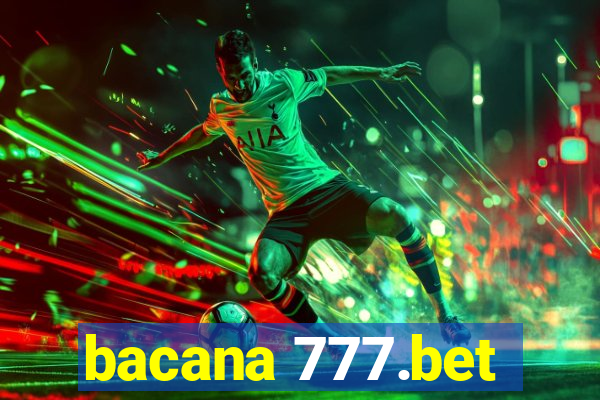 bacana 777.bet